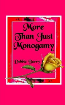 portada More Than Just Monogamy: Exploration of Marriage Forms (en Inglés)