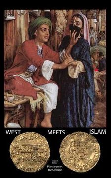 portada West Meets Islam 2nd Edn.: moderate Muslims in the West, a dialogue encountering ISIS, feminists, & Sharia (in English)