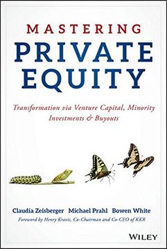 portada Mastering Private Equity: Transformation via Venture Capital, Minority Investments and Buyouts (in English)