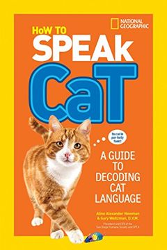 portada How to Speak Cat: A Guide to Decoding Cat Language (in English)