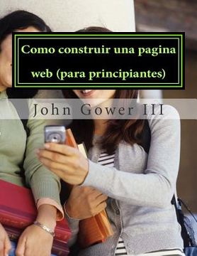 portada Como construir una pagina web (para principiantes): (Spanish Edition) (in Spanish)