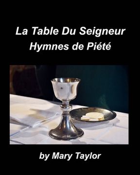 portada La Table du Seigneur Hymnes de Piété (en Francés)
