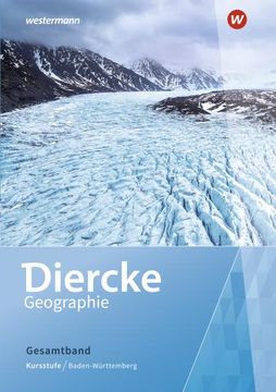 portada Diercke Geographie sii - Ausgabe 2020 Baden-Württemberg: Schülerband Kursstufe - Gesamtband: Sekundarstufe 2 - Ausgabe 2020 (Diercke Geographie Sii: Ausgabe 2020 für Baden-Württemberg)