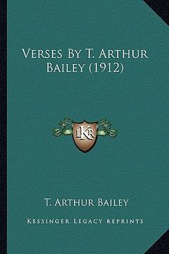 portada verses by t. arthur bailey (1912) (en Inglés)