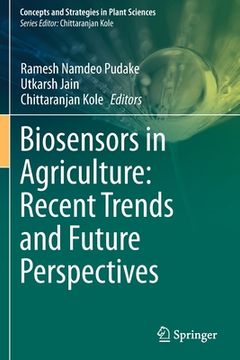 portada Biosensors in Agriculture: Recent Trends and Future Perspectives