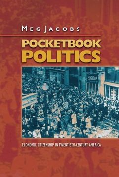 portada Pocketbook Politics: Economic Citizenship in Twentieth-Century America (Politics and Society in Twentieth-Century America) (en Inglés)