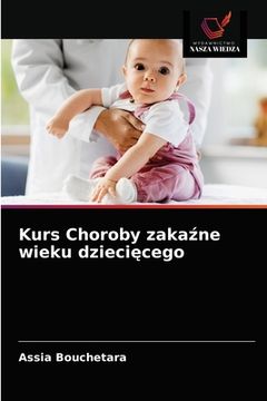 portada Kurs Choroby zakaźne wieku dziecięcego (in Polaco)