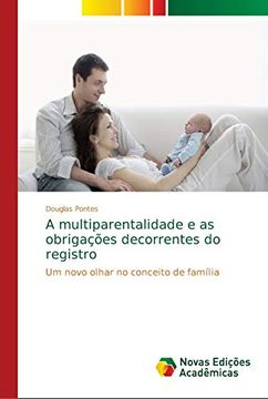 portada A Multiparentalidade e as Obrigações Decorrentes do Registro: Um Novo Olhar no Conceito de Família