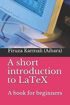 portada A Short Introduction to Latex: A Book for Beginners (en Inglés)