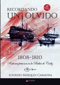 portada Recordando un Olvido: Pontones Prisiones en la Bahia. 1808-1810