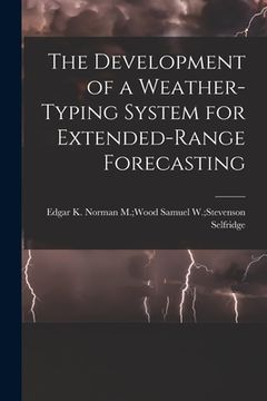 portada The Development of a Weather-typing System for Extended-range Forecasting (in English)