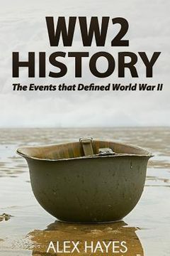 portada WW2 History: The Events That Defined World War II