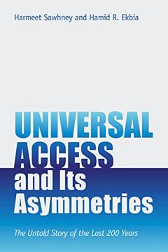 portada Universal Access and its Asymmetries: The Untold Story of the Last 200 Years (Information Policy) (en Inglés)