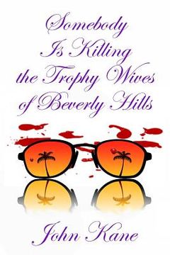 portada Somebody is Killing the Trophy Wives of Beverly Hills (in English)
