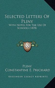portada selected letters of pliny: with notes for the use of schools (1878) (en Inglés)