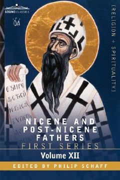 portada nicene and post-nicene fathers: first series, volume xii st.chrysostom: homilies on the epistles of paul to the corinthians (en Inglés)