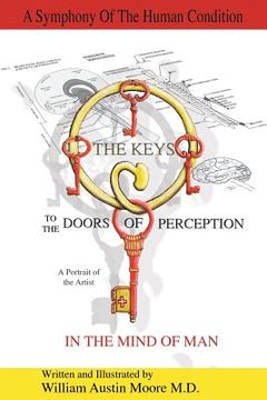 portada THE KEYS to the DOORS OF PERCEPTION: A Portrait of the Artist IN THE MIND OF MAN (en Inglés)
