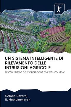 portada Un Sistema Intelligente Di Rilevamento Delle Intrusioni Agricole (en Italiano)