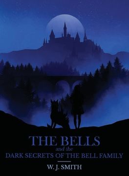 portada The Bells and the Dark Secrets of the Bell Family (en Inglés)