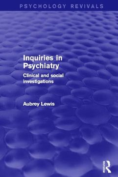 portada Inquiries in Psychiatry (Psychology Revivals): Clinical and Social Investigations (en Inglés)