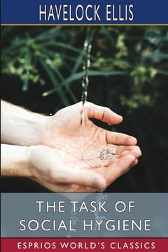 portada The Task of Social Hygiene (Esprios Classics) (en Inglés)