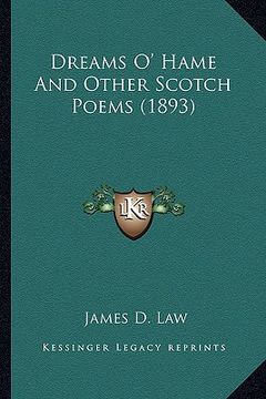 portada dreams o' hame and other scotch poems (1893) (en Inglés)