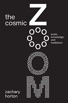 portada The Cosmic Zoom: Scale, Knowledge, and Mediation (in English)