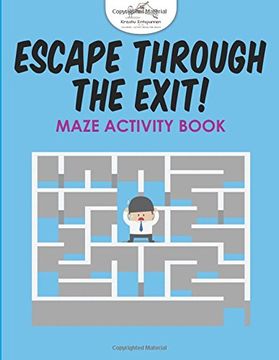 portada Escape Through the Exit! Maze Activity Book