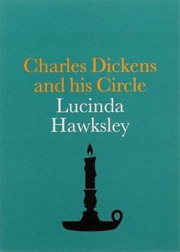 portada Charles Dickens and his Circle (en Inglés)