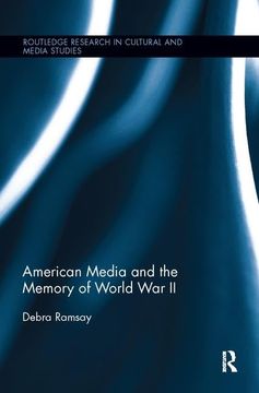 portada American Media and the Memory of World War II (en Inglés)