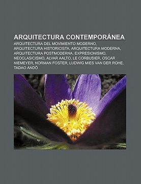 portada arquitectura contempor nea: arquitectura del movimiento moderno, arquitectura historicista, arquitectura moderna, arquitectura postmoderna