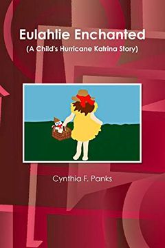 portada Eulahlie Enchanted (a Child's Hurricane Katrina Story) (en Inglés)