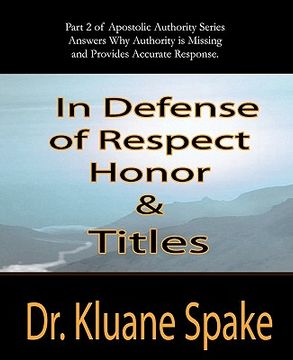 portada in defense of respect, honor, & titles (en Inglés)