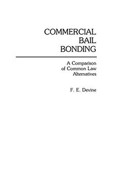 portada Commercial Bail Bonding: A Comparison of Common law Alternatives (en Inglés)
