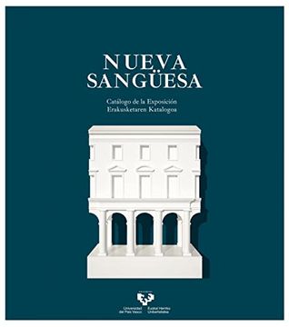 portada Nueva Sangüesa: Catálogo de la Exposición - Erakusketaren Katalogoa (Ikertuz) (in Spanish)