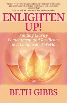 portada Enlighten Up! Finding Clarity, Contentment and Resilience in a Complicated World 