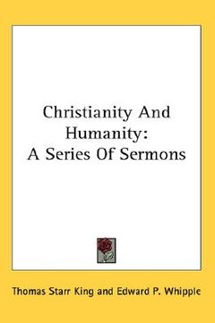 portada christianity and humanity: a series of sermons (en Inglés)