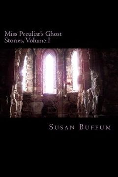 portada Miss Peculiar's Ghost Stories, Volume I (in English)
