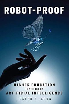 portada Robot-Proof: Higher Education in the age of Artificial Intelligence (The mit Press) 