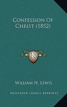 portada confession of christ (1852)