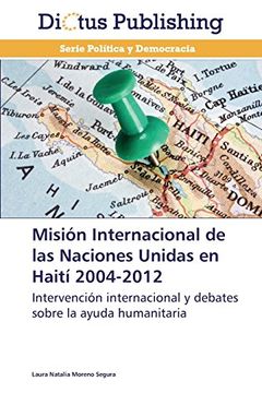 portada Mision Internacional de Las Naciones Unidas En Haiti 2004-2012