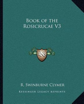 portada book of the rosicrucae v3 (en Inglés)