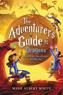 portada The Adventurer's Guide to Dragons (and Why They Keep Biting Me)