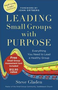portada leading small groups with purpose: everything you need to lead a healthy group (in English)