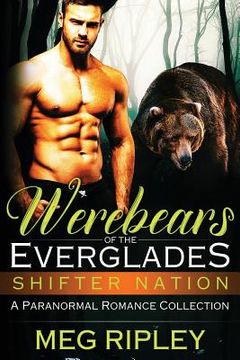 portada Werebears Of The Everglades: A Paranormal Romance Collection (en Inglés)