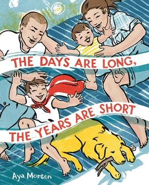 portada The Days Are Long, the Years Are Short (en Inglés)