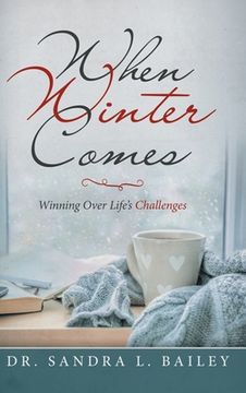 portada When Winter Comes: Winning over Life's Challenges (in English)