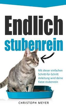 portada Endlich Stubenrein: Mit Dieser Schritt-Für-Schritt Anleitung Wird Deine Katze Stubenrein (in German)