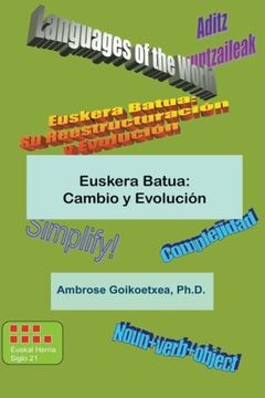 portada Euskera Batua: Cambio y Evolucion: Euskera Universal (Euskera Batua, its Evolution) (Spanish Edition)