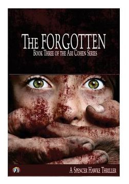 portada The Forgotten (Large Font) Book 3 in the Ari Cohen Series (in English)